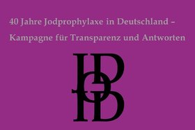 Obrázek petice:40 Jahre Jodprophylaxe in Deutschland - Kampagne für Transparenz und Antworten