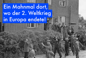Bild der Petition: 75 Jahre danach: Wir wollen endlich ein Mahnmal dort, wo der zweite Weltkrieg in Europa endete!