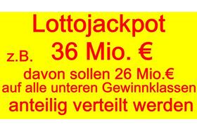 Bild der Petition: Ab jetzt: Lottojackpotbetrag größer 10 Mio € soll auf alle unteren Gewinnklassen verteilt werden