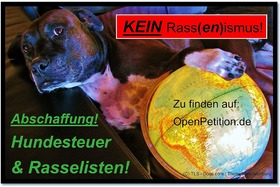 Slika peticije:Abschaffung der Hundesteuer & Rasselisten!