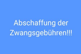 Imaginea petiției: Abschaffung der OBS (GIS) Haushaltsabgabe