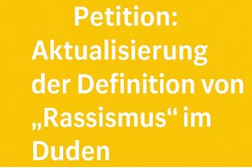 Bild der Petition: Aktualisierung der Definition von "Rassismus" im Duden
