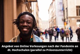 Φωτογραφία της αναφοράς:Angebot von Online Unterricht nach der Pandemie an dt. Hochschulen (parallel zu Präsenzunterricht)