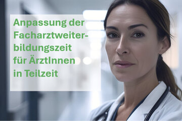Bild der Petition Anpassung der Facharztweiterbildungszeit für Ärztinnen und Ärzte in Teilzeit