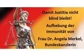 Bild der Petition: Aufhebung der Immunität der Bundeskanzlerin Frau Dr. Angela Merkel und Unteruchungsausschuß Merkel