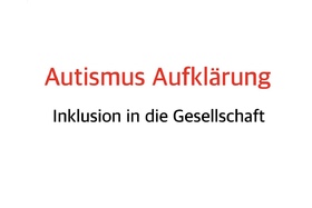 Bild der Petition: Autismus -  Inklusion in die Gesellschaft durch Aufklärung in der Politik