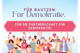 Bild der Petition: Bautzen muss die "Partnerschaft für Demokratie" fortsetzen!