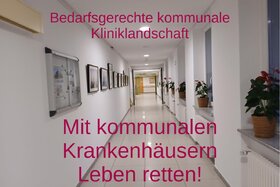 Bild der Petition: Bedarfsgerechte kommunale Kliniklandschaft statt Wettbewerb