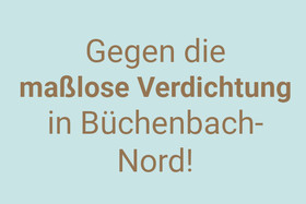 Kép a petícióról:Büchenbach-Nord: Keine Nachverdichtung um jeden Preis!