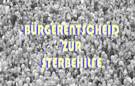 Foto da petição:Bürgerentscheid zur Sterbehilfe