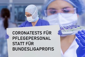 Bild der Petition: Coronatests Für Pflegepersonal Statt Bundesligaspieler
