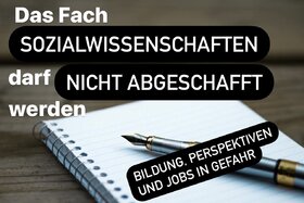 Снимка на петицията:Das Fach Sozialwissenschaften darf nicht abgeschafft werden! Bildung, Perspektiven & Jobs in Gefahr!