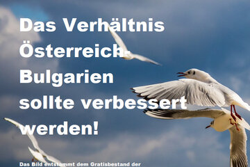Image of the petition Das Verhältnis Österreich-Bulgarien sollte verbessert werden