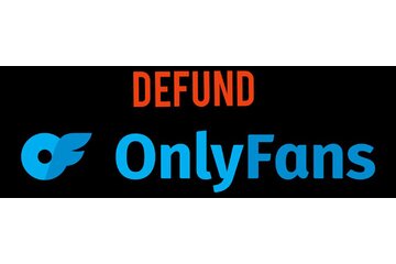Image of the petition Defund Onlyfans 24