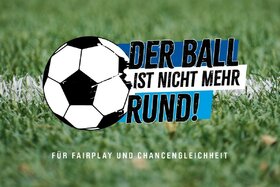 Slika peticije:DER BALL IST NICHT MEHR RUND - Endlich Fairness im Aufstiegsrennen |