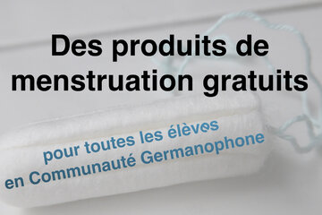 Image of the petition Des produits de menstruation gratuits pour TOUTES les élèves en Communauté Germanophone