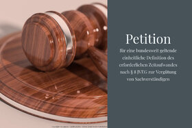 Picture of the petition:Die Bewertung der Vergütung von gerichtlichen Sachverständigen bundeseinheitlich definieren