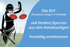 Obrázok petície:Die European League of Football soll Strafen/Sperren aus den Amateurligen freiwillig anerkennen