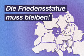 Bild der Petition: The Statue of Peace must stay!