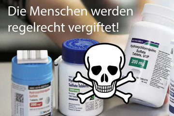 Bild der Petition Die Menschen werden regelrecht vergiftet! Hydroxychloroquin / COVID-19 / G6PD-Mangel
