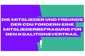 Image of the petition: Die Mitglieder und Freunde der CDU fordern eine Mitgliederbefragung für den Koalitionsvertrag....