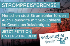 Slika peticije:Echte "Strompreisbremse" für alle! Auch Haushalte mit Sub-Zählern im Gesetz berücksichtigen.