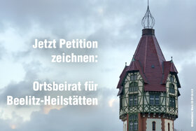 Slika peticije:Ein eigener Ortsbeirat für Beelitz-Heilstätten bei der Kommunalwahl 2024