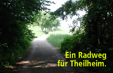 Bild der Petition: Ein Radweg für Theilheim - jetzt