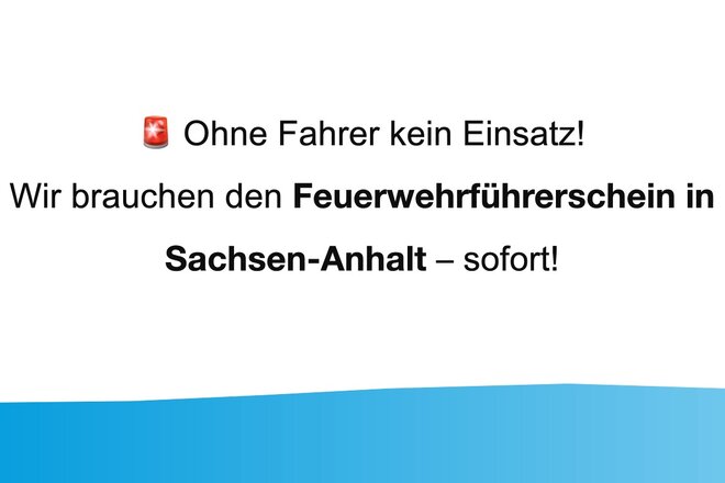 Imazh i peticionit Einführung des Feuerwehrführerscheins in Sachsen-Anhalt – Einsatzfähigkeit der Feuerwehren sichern!