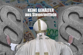 Kép a petícióról:Ende der Gehaltszahlungen kirchlicher Amts- und Würdenträger aus Steuermitteln