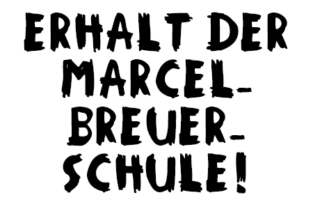 Foto van de petitie:Erhalt der Eigenständigkeit der marcel-breuer-schule!