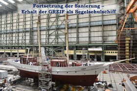 Kuva vetoomuksesta: Erhalt der GREIF als Segelschulschiff – Fortsetzung der Sanierung