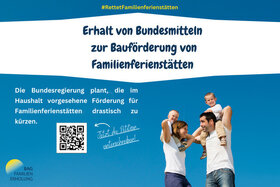 Foto della petizione:Erhalt von Bundesmitteln zur Bauförderung von Familienferienstätten