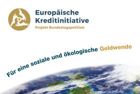 Bild der Petition: Europäische Kreditinitiative - Für eine soziale und ökologische Geldwende