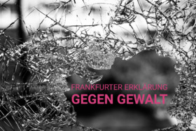 Kuva vetoomuksesta:Frankfurter Erklärung in Solidarität mit Betroffenen rechter, rassistischer & antisemitischer Gewalt