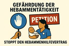 Picture of the petition:Für den Erhalt einer sicheren, individuellen Geburtshilfe – Stoppt den neuen Hebammenhilfevertrag!
