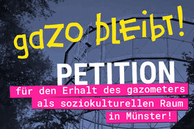 Slika peticije:gazo stays! Münster for the preservation of socio-cultural spaces