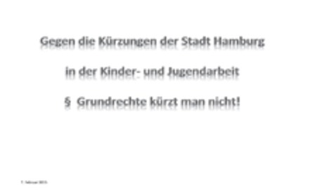 Bild der Petition: Gegen die Kürzungen der Stadt Hamburg  in der Kinder- und Jugendarbeit