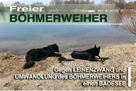 Bilde av begjæringen:Gegen Leinenzwang und Umwandlung des Böhmerweihers in einen Badesee