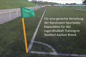 Kép a petícióról:Gerechte Verteilung der Kunstrasen-Kapazitäten für das Jugendfußball-Training im Stadtteil Brand