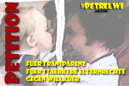 Bilde av begjæringen:Gesetz für Transparenz in Nichtöffentlichen Verfahren, gegen Willkür, für Elternrechte