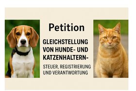 Bild der Petition: Gleichstellung von Hunde- und Katzenhaltern – Steuer, Registrierung und Verantwortung