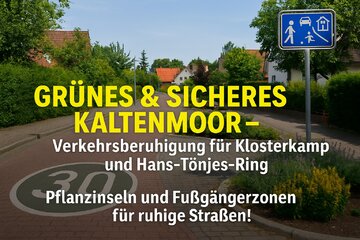 Image of the petition Grünes & sicheres Kaltenmoor – Verkehrsberuhigung für Klosterkamp und Hans-Tönjes-Ring