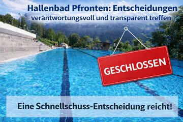 Bild der Petition Hallenbad Pfronten: Entscheidungen verantwortungsvoll und transparent treffen