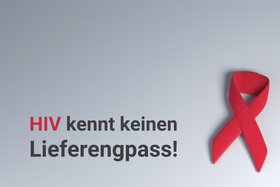 Obrázek petice:#HIV kennt keinen Lieferengpass! Herr Lauterbach, wir brauchen das lebenswichtige Medikament!