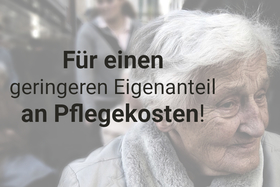 Bild der Petition: Für einen geringeren Eigenanteil für Pflegebedürfte an Pflegekosten!