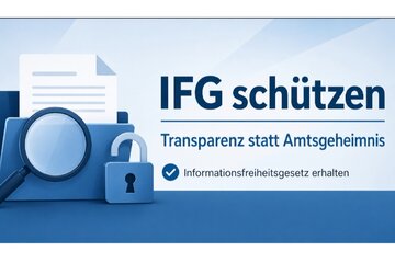 Bild der Petition Informationsfreiheitsgesetz schützen – Transparenz statt Amtsgeheimnis