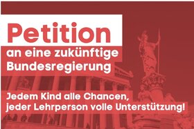 Bild der Petition: Jedem Kind alle Chancen, jeder Lehrperson volle Unterstützung