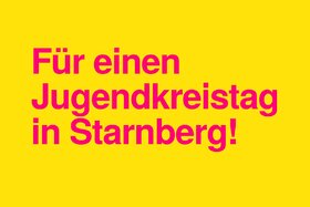 A petíció képe: Jugendkreistag im Landkreis Starnberg – jetzt!