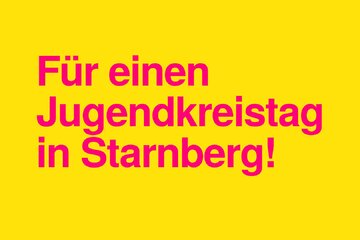 Immagine della petizione Jugendkreistag im Landkreis Starnberg – jetzt!